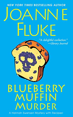 Blueberry Muffin Murder (A Hannah Swensen Mystery, Band 3)